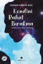 Kendini Rahat Bırakma - Tuti Kitap