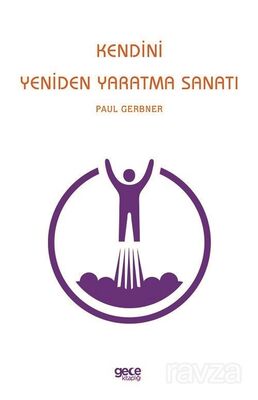 Kendini Yeniden Yaratma Sanatı - 1