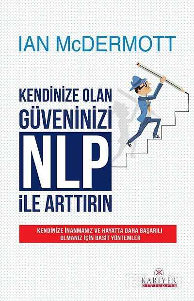 Kendinize Olan Güveninizi NLP ile Arttırın - 1