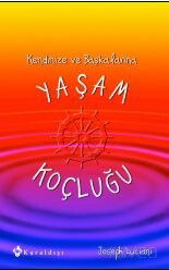 Kendinize ve Başkalarına Yaşam Koçluğu - Kuraldışı Yayınları