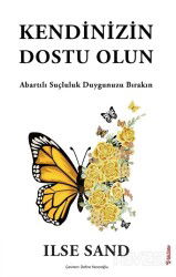 Kendinizin Dostu Olun - Sola Yayınları