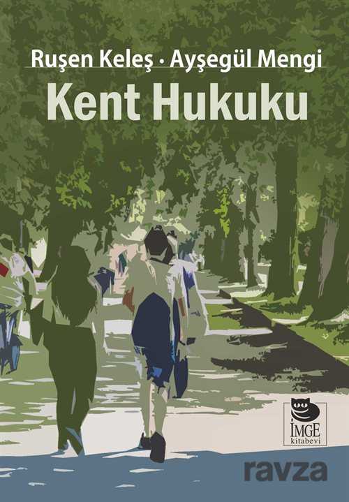 Kent Hukuku - İmge Kitabevi Yayınları