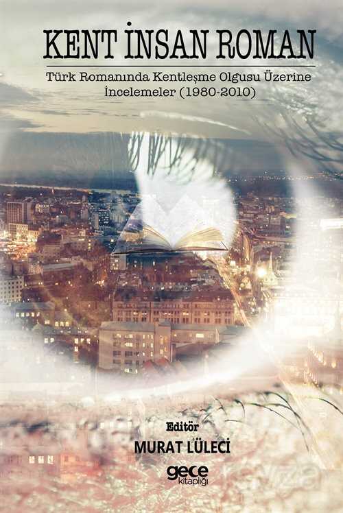 Kent İnsan Roman - Gece Kitaplığı