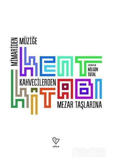 Kent Kitabı - Varlık Yayınları