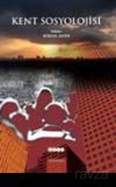 Kent Sosyolojisi - Hece Yayınları
