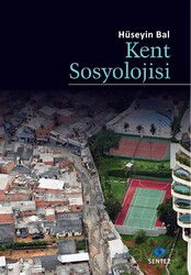 Kent Sosyolojisi - Sentez Yayım ve Dağıtım (Bursa)