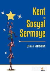 Kent ve Sosyal Sermaye - Kriter Basım Yayın Dağıtım