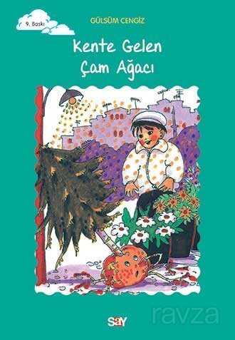 Kente Gelen Çam Ağacı - Say Yayınları