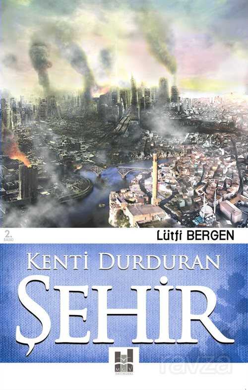 Kenti Durduran Şehir - MGV Yayınları