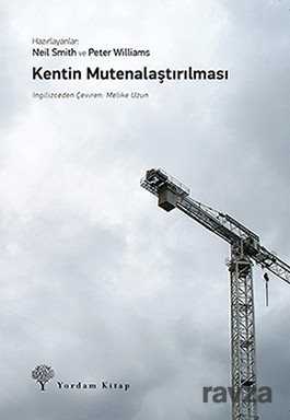 Kentin Mutenalaştırılması - 1