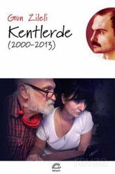 Kentlerde (2000-2013) - İletişim Yayınları - Kampanya
