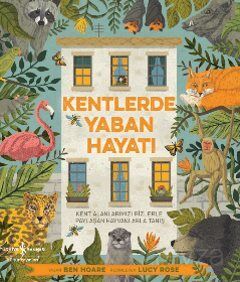 Kentlerde Yaban Hayatı - 1