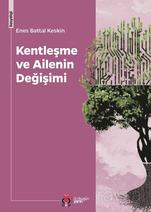 Kentleşme ve Ailenin Değişimi - DBY Yayınları