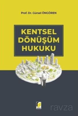 Kentsel Dönüşüm Hukuku - 1