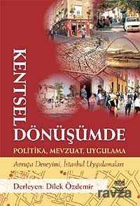 Kentsel Dönüşümde Politika, Mevzuat, Uygulama - 1