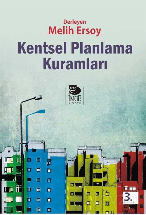 Kentsel Planlama Kuramları - İmge Kitabevi Yayınları