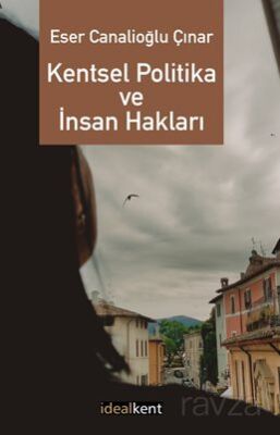 Kentsel Politika ve İnsan Hakları - 1