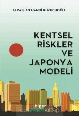 Kentsel Riskler ve Japonya Modeli - 2