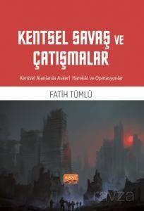 Kentsel Savaş ve Çatışmalar - 1