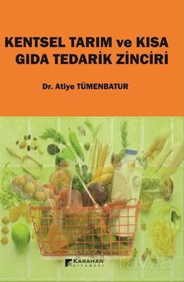 Kentsel Tarım ve Kısa Gıda Tedarik Zinciri - 1