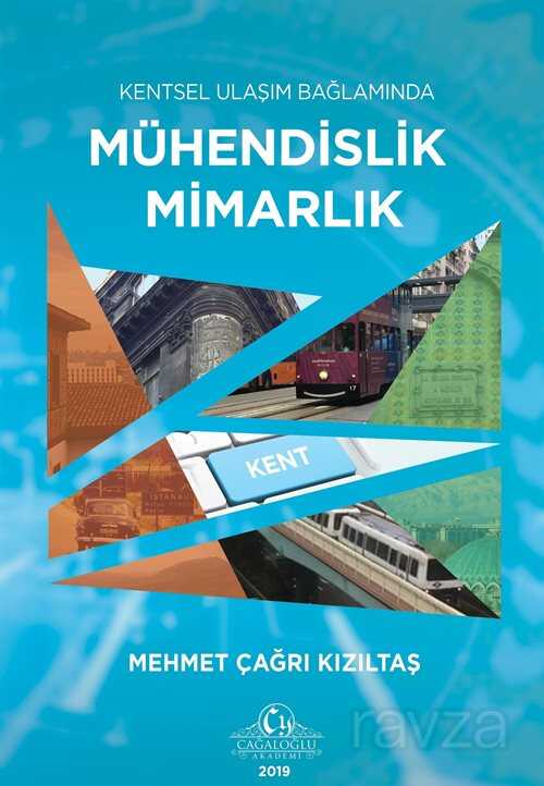 Kentsel Ulaşım Bağlamında Mühendislik Mimarlık - Cağaloğlu Yayınevi