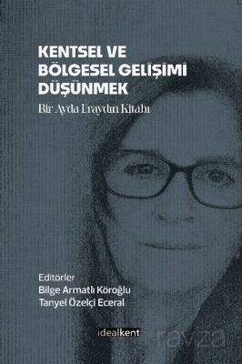 Kentsel ve Bölgesel Gelişimi Düşünmek - 1