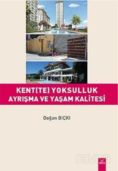 Kentte Yoksulluk Ayrışma ve Yaşam Kalitesi - 1