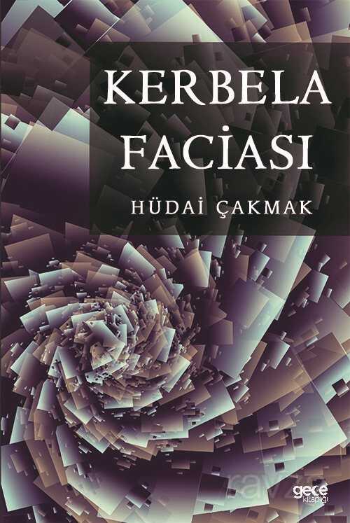 Kerbela Faciası - Gece Kitaplığı