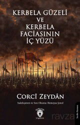 Kerbela Güzeli ve Kerbela Faciasının İç Yüzü - Dorlion Yayınevi