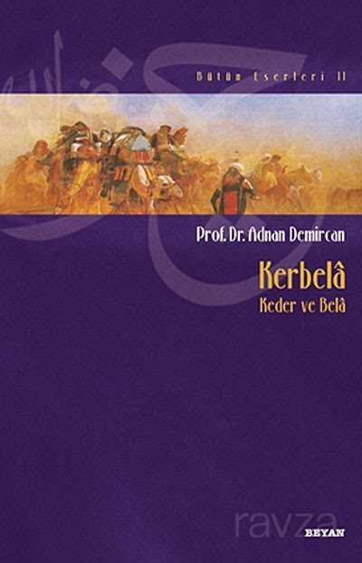 Kerbela - Keder ve Bela - 1