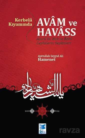 Kerbela Kıyamında Avam Ve Havass - Feta