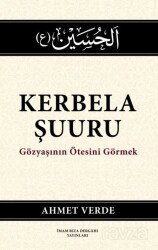 Kerbela Şuuru - İmam Rıza Dergahı Yayınları