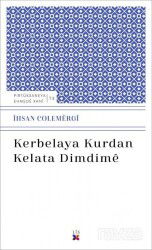 Kerbelaya Kurdan Kelata Dimdime - Lis Yayınları
