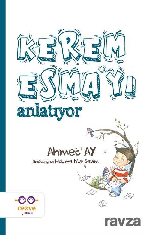Kerem Esma'yı Anlatıyor - Cezve Çocuk