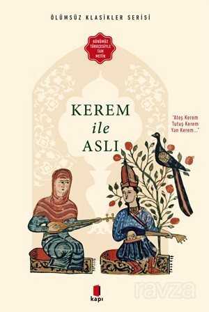 Kerem ile Aslı (Günümüz Türkçesiyle Tam Metin) - Kapı Yayınları