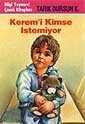 Kerem'i Kimse İstemiyor - Bilgi Yayınevi Çocuk Kitapları