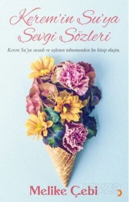Kerem'in Su'ya Sevgi Sözleri - 1