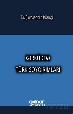 Kerkükde Türk Soykırımları - 1