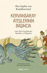 Kervansaray Ateşlerinin Başında - Alfa Yayınları