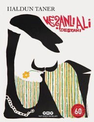 Keşanlı Ali Destanı 60 Yaşında (Numaralı Özel Baskı) - Yapı Kredi Yayınları