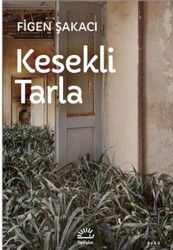Kesekli Tarla - İletişim Yayınları