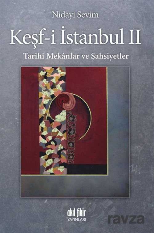 Keşf-i İstanbul II - Akıl Fikir Yayınları