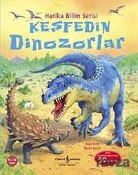 Keşfedin - Dinozorlar - İş Bankası Yayınları