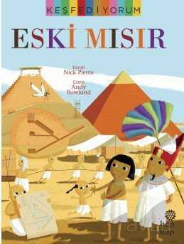 Keşfediyorum: Eski Mısır - Hep Kitap