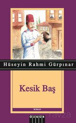 Kesik Baş - Özgür Yayınları