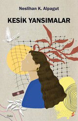 Kesik Yansımalar - Okur Kitaplığı