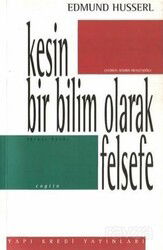 Kesin Bir Bilim Olarak Felsefe - Yapı Kredi Yayınları