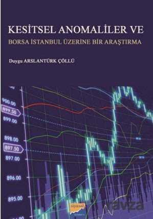Kesitsel Anomaliler ve Borsa İstanbul Üzerine Bir Araştırma - 1