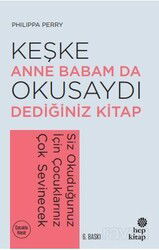 Keşke Anne Babam da Okusaydı Dediğiniz Kitap - Hep Kitap