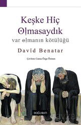 Keşke Hiç Olmasaydık - Doğu Batı Yayınları